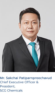 Mr. Sakchai Patiparnpreechavud
Chief Commercial Officer and
Executive Vice President-Vinyl Chain, Chemicals Business,
and Country Director-Vietnam, SCG